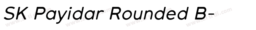 SK Payidar Rounded B字体转换